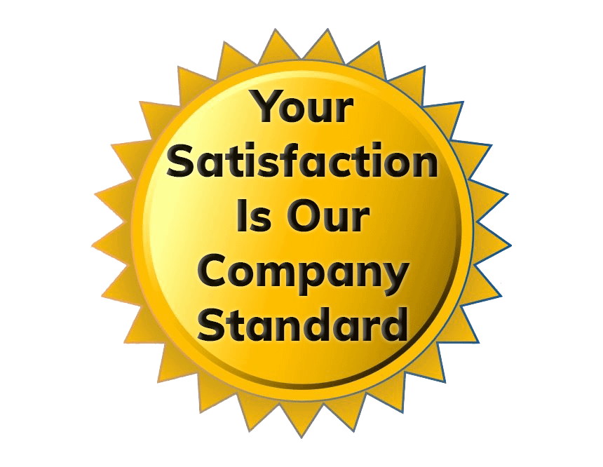 Your Satisfaction is our Company Standard